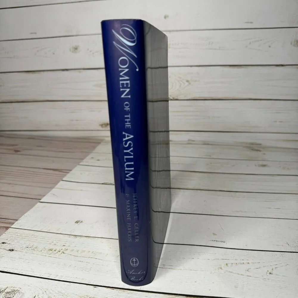 Women of the Asylum First Edition Hardcover Jeffrey Geller Maxine‎ Harris 1994